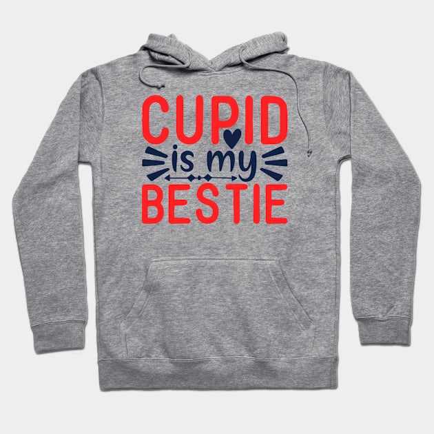 Cupid is my Bestie Hoodie by Peter the T-Shirt Dude